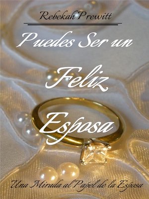 cover image of Puedes Ser un Feliz Esposa